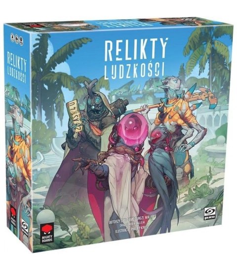 Relikty ludzkości GALAKTA Relikty ludzkości GALAKTA